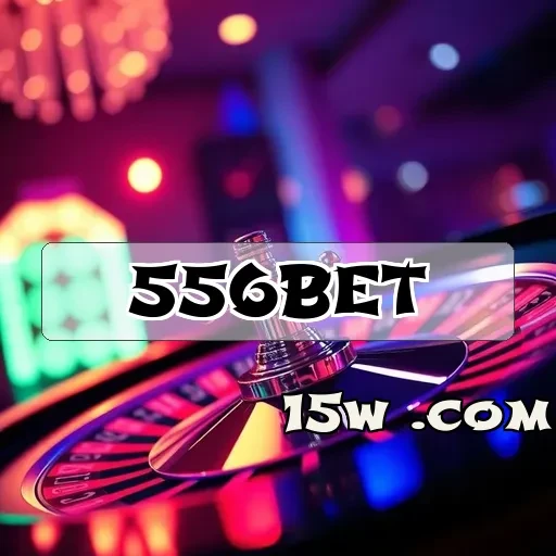 556bet VIP: Segredos e Vantagens que Todo Jogador Deve Conhecer